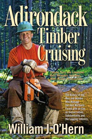 Adirondack Timber Cruising - Adirondack Author